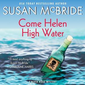 Come Helen High Water: A River Road Mystery by Susan McBride