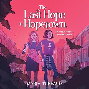 The Last Hope in Hopetown by Maria Tureaud