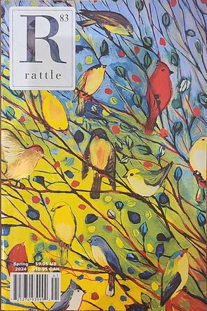 Rattle #83, Spring 2024 by The Rattle Foundation