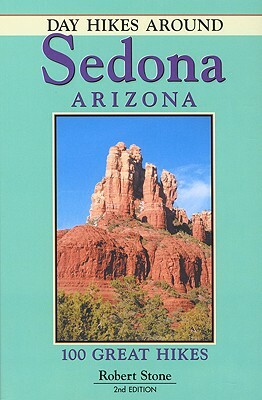 Day Hikes Around Sedona, Arizona by Robert Stone