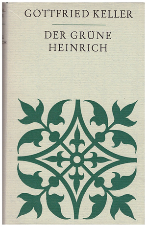 Der grüne Heinrich by Gottfried Keller