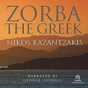 Zorba the Greek by Nikos Kazantzakis