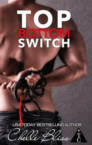 Top Bottom Switch by Chelle Bliss