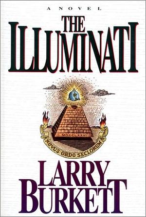 The Illuminati by Larry Burkett