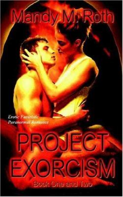 Project Exorcism by Mandy M. Roth