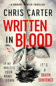 Written in Blood by Chris Carter