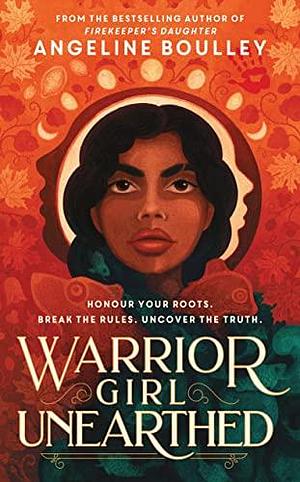 Warrior girl unearthed by Angeline Boulley, Angeline Boulley