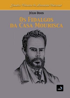 Os Fidalgos da Casa Mourisca by Júlio Dinis