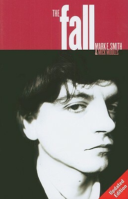 The Fall by Mark E. Smith, Mick Middles