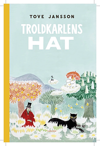 Troldkarlens hat by Tove Jansson