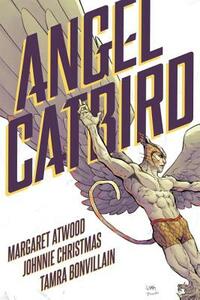 Angel Catbird, Volume 1 by Margaret Atwood