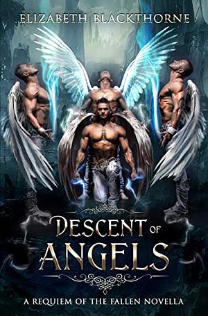 Descent of Angels  by Elizabeth Blackthorne