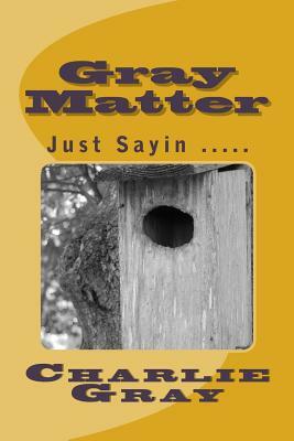 Gray Matter by Charlie Gray