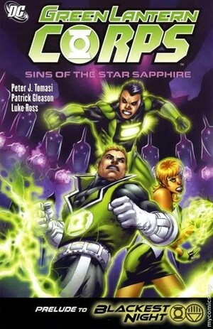 Green Lantern Corps, Volume 4: Sins of the Star Sapphire by Drew Geraci, Patrick Gleason, Fabio Laguna, Peter J. Tomasi, Luke Ross
