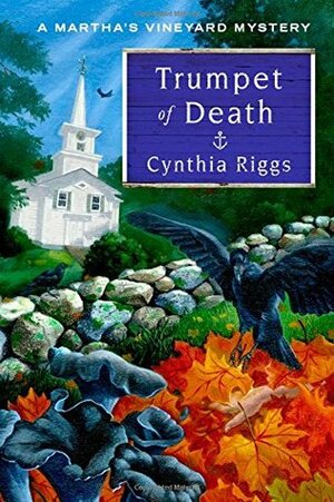 Trumpet of Death by Cynthia Riggs