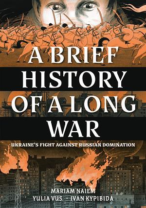 A Brief History of a Long War by Mariam Naiem