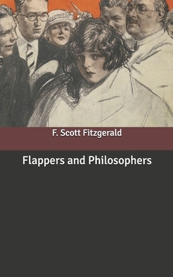 Flappers and Philosophers by F. Scott Fitzgerald
