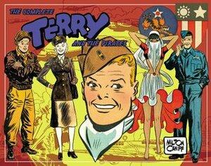 The Complete Terry and the Pirates, Vol. 5: 1943-1944 by Milton Caniff