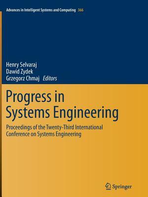 Progress in Systems Engineering: Proceedings of the Twenty-Third International Conference on Systems Engineering by 