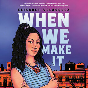 When We Make It by Elisabet Velasquez