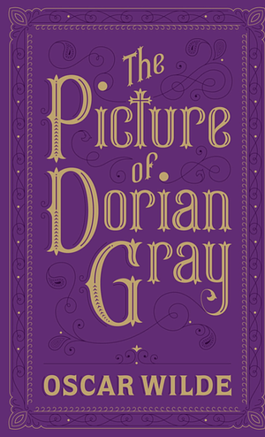 The Picture of Dorian Gray: (Barnes and Noble Collectible Classics: Flexi Edition) by Oscar Wilde