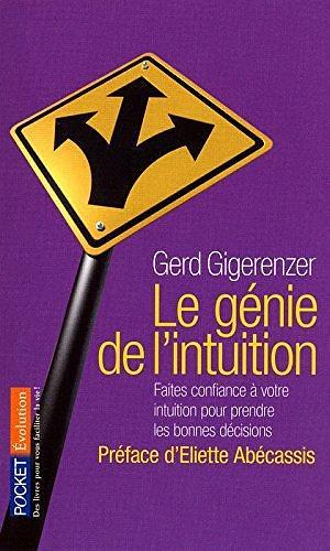 Le génie de l'intuition by Gerd Gigerenzer, Gerd Gigerenzer, Fabrice Midal, Michèle Garène