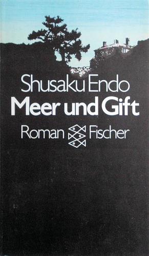 Meer und Gift by Shūsaku Endō