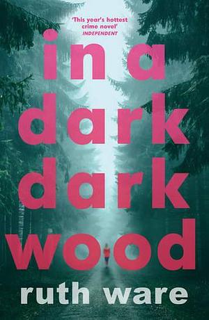 in a dark dark wood by Ruth Ware