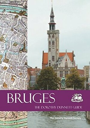 Bruges: The Dorothy Dunnett Guide by Suzanne McNeill, Jenny Myers