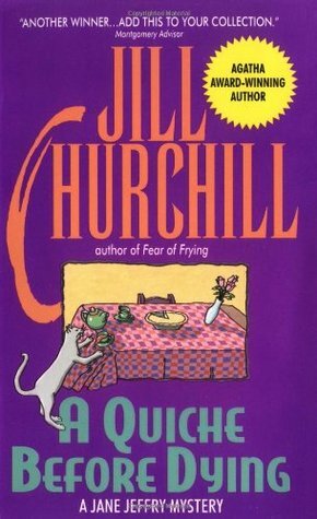 A Quiche Before Dying by Jill Churchill