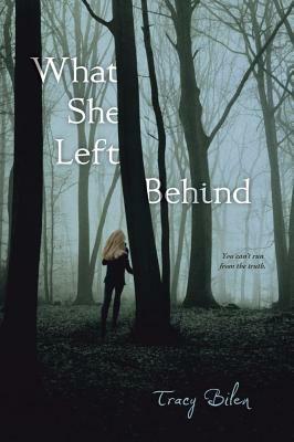 What She Left Behind by Tracy Bilen