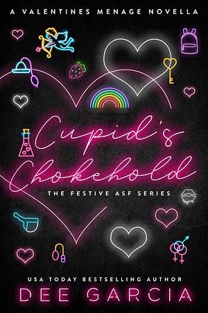 Cupid's Chokehold by Dee Garcia