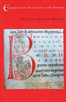 Exposition on the Epistle to the Romans by William of Saint-Thierry