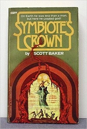 Symbiote's Crown by Scott Baker