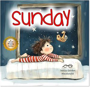 Sunday by Janice Garden MacDonald