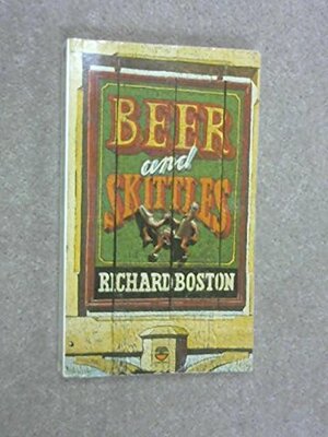 Beer and Skittles by Richard Boston