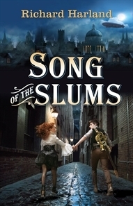 Song of the Slums by Richard Harland