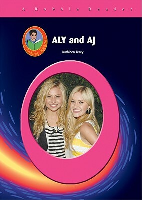 Aly & Aj by Kathleen Tracy