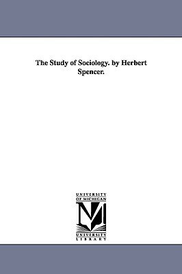 The Study of Sociology by Herbert Spencer