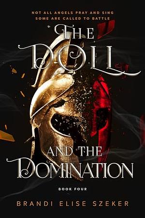 The Doll and The Domination  by Brandi Elise Szeker