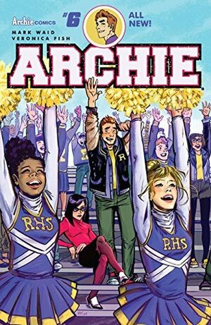 Archie (2015-) #6 by Veronica Fish, Mark Waid