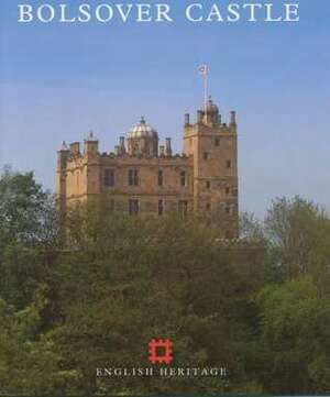 Bolsover Castle by Lucy Worsley