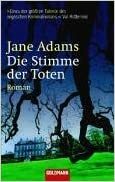 Die Stimme der Toten by Karin Dufner, Jane A. Adams