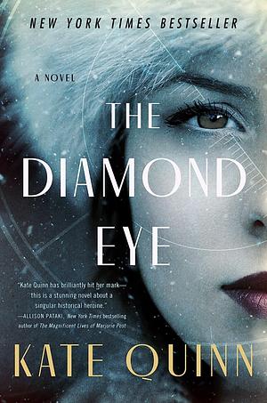 The Diamond Eye by Kate Quinn