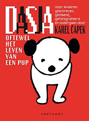 Dasja oftewel het leven van een pup by Karel Čapek, Edgar de Bruin