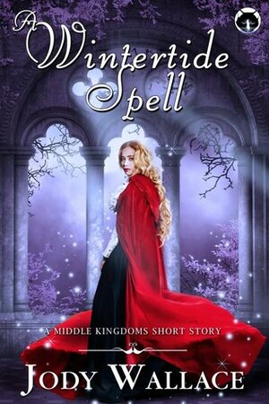 A Wintertide Spell by Jody Wallace