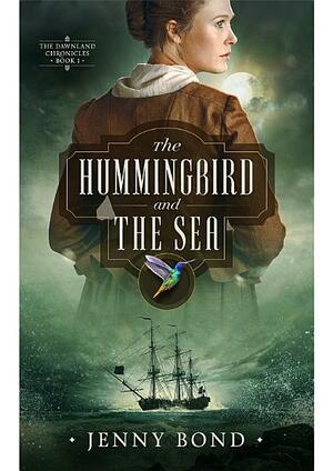 The Hummingbird and the Sea by Jenny Bond