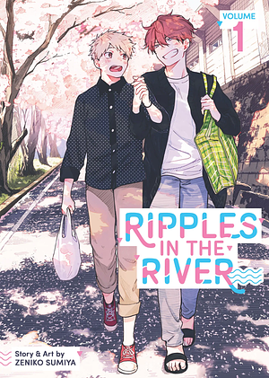 Ripples in the River Vol. 1 by Zeniko Sumiya