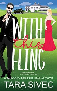 With this Fling by Tara Sivec