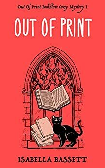 Out Of Print by Isabella Bassett